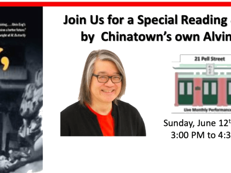 June 12: A reading & songs with author Alvin Eng & musical composer, Skyler Chin at 21&nbsp;Pell