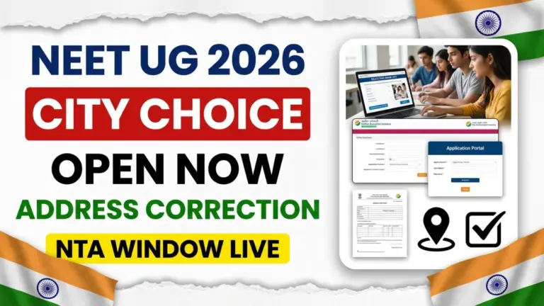 NEET UG Re-Exam 2026: NTA Opens Exam City Choice and Address Correction Window